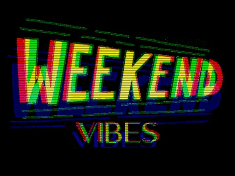 weekend vibes 1725025592.5677